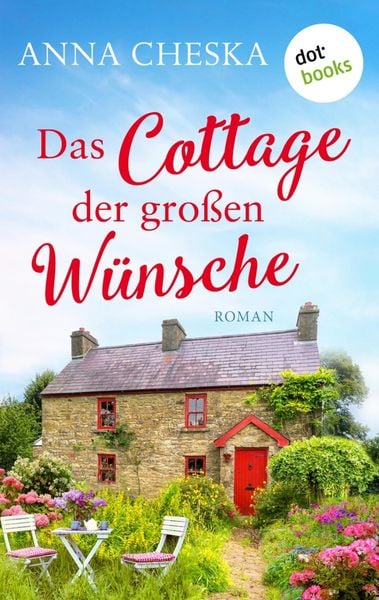 Produktbild: Das Cottage der gro&szlig;en W&uuml;nsche
