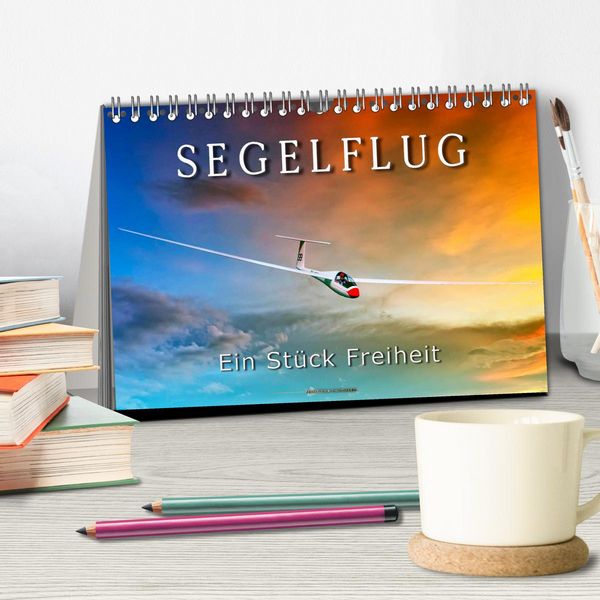 Produktbild: Segelflug, ein St&uuml;ck Freiheit (Tischkalender 2026 DIN A5 quer), CALVENDO Monatskalender