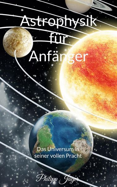 Produktbild: Astrophysik f&uuml;r Anf&auml;nger