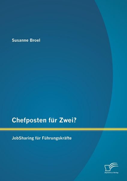 Produktbild: Chefposten f&uuml;r Zwei? JobSharing f&uuml;r F&uuml;hrungskr&auml;fte