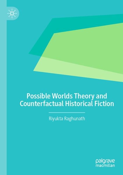 Produktbild: Possible Worlds Theory and Counterfactual Historical Fiction