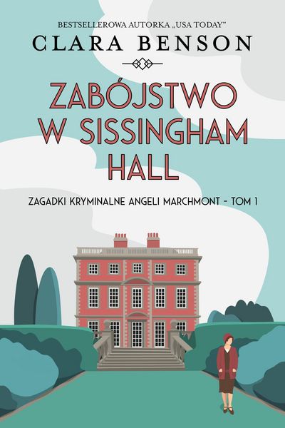 Produktbild: Zab&oacute;jstwo w Sissingham Hall (Zagadki kryminalne Angeli Marchmont, #1)