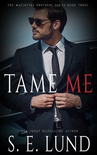 Produktbild: Tame Me (The Macintyre Brothers Series, #3)