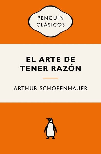 Produktbild: El Arte de Tener Raz&oacute;n (Edici&oacute;n Ic&oacute;nica) / The Art of Being Right