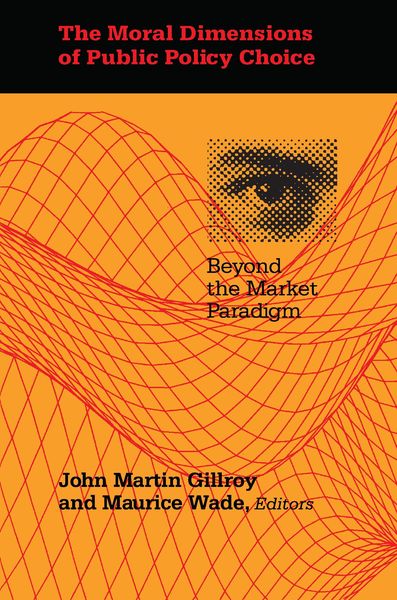 Produktbild: The Moral Dimensions of Public Policy Choice
