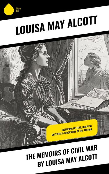 Produktbild: The Memoirs of Civil War by Louisa May Alcott
