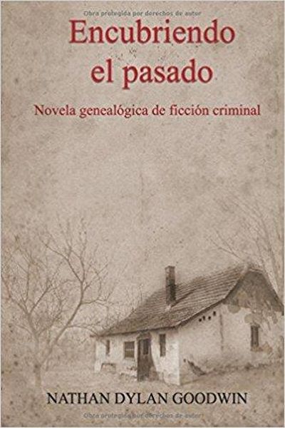Produktbild: Encubriendo el pasado (El Genealogista Forense, #1)