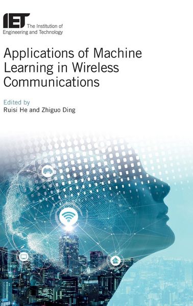 Produktbild: Applications of Machine Learning in Wireless Communications