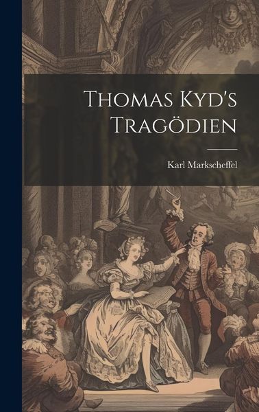 Produktbild: Thomas Kyd's Trag&ouml;dien