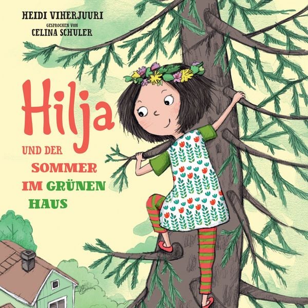 Hilja und der Sommer im grünen Haus - Heidi Viherjuuri, Audio, 4069829037075