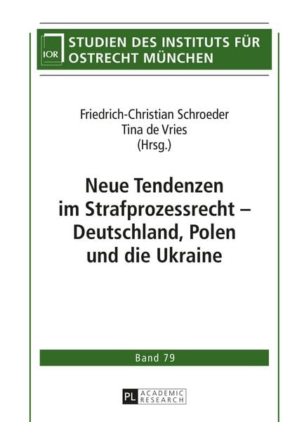 Produktbild: Neue Tendenzen im Strafprozessrecht &ndash; Deutschland, Polen und die Ukraine
