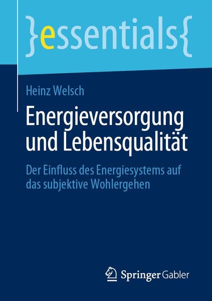 Energieversorgung und Lebensqualität, Taschenbuch von Heinz Welsch, Springer Fachmedien Wiesbaden GmbH, 9783658293086