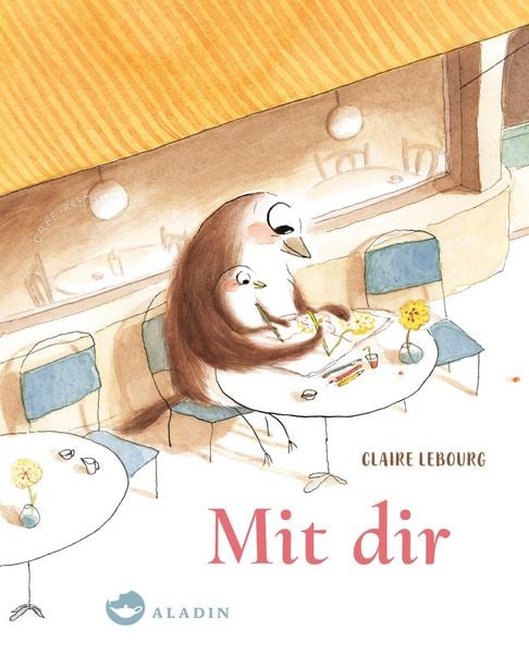 Mit dir, Gebundene Ausgabe von Claire Lebourg, Aladin in der Thienemann-Esslinger Verlag GmbH, 9783848902286