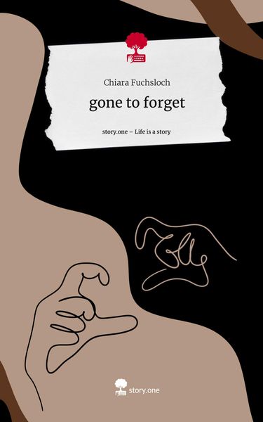 Produktbild: Gone to forget. Life is a Story - story.one