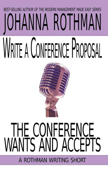Produktbild: Write a Conference Proposal the Conference Wants and Accepts