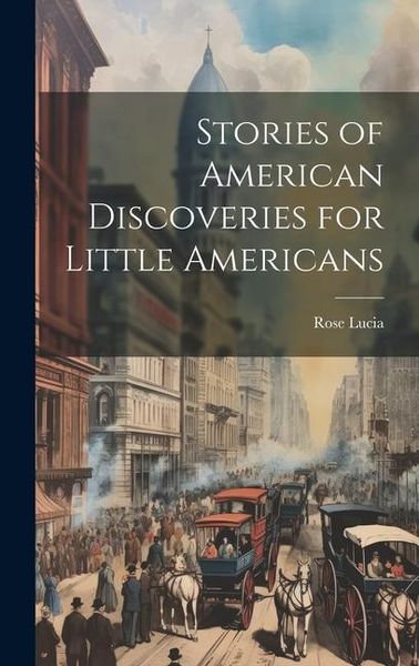 Produktbild: Stories of American Discoveries for Little Americans