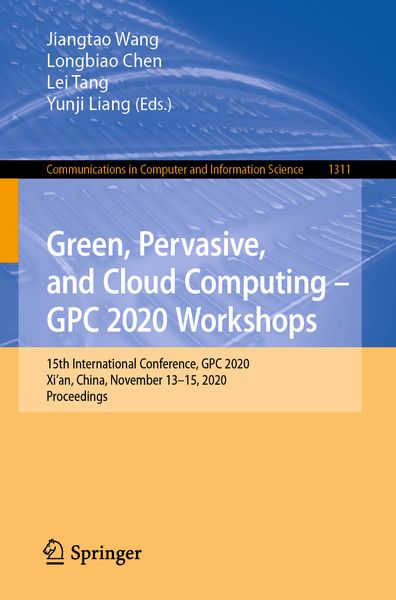 Produktbild: Green, Pervasive, and Cloud Computing &ndash; GPC 2020 Workshops