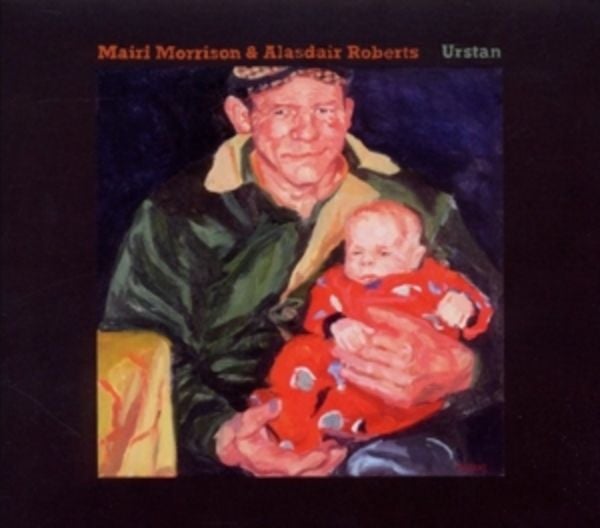 Urstan - Mairi Morrison & Alasdair Roberts, CD