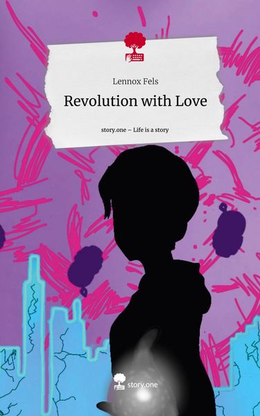Produktbild: Revolution with Love. Life is a Story - story.one