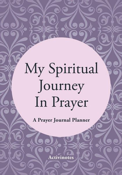 Produktbild: My Spiritual Journey In Prayer - A Prayer Journal Planner