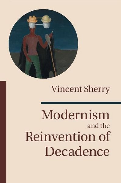 Produktbild: Modernism and the Reinvention of Decadence