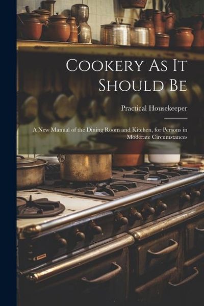 Produktbild: Cookery As It Should Be