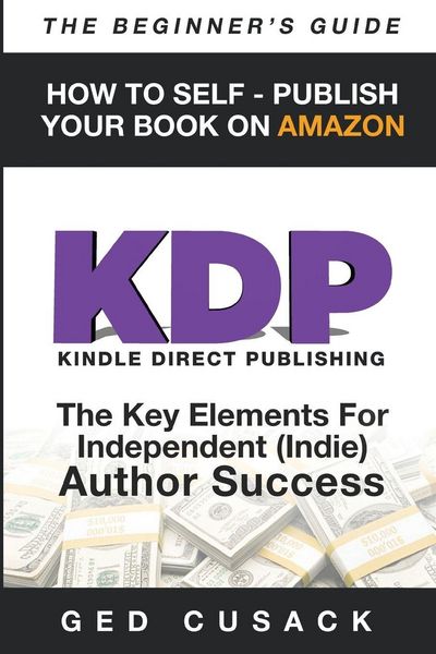 Produktbild: Kdp - How To Self - Publish Your Book On Amazon-The Beginner's Guide