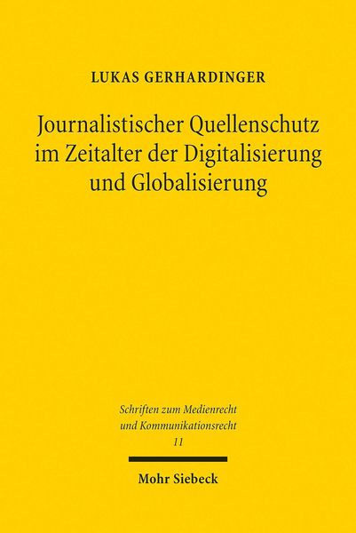 Produktbild: Journalistischer Quellenschutz im Zeitalter der Digitalisierung und Globalisierung