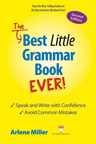 Produktbild: The Best Little Grammar Book Ever! Speak and Write with Confidence / Avoid Common Mistakes, Second Edition