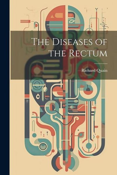 Produktbild: The Diseases of the Rectum