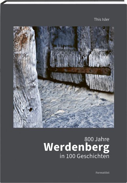 Produktbild: 800 Jahre Werdenberg in 100 Geschichten