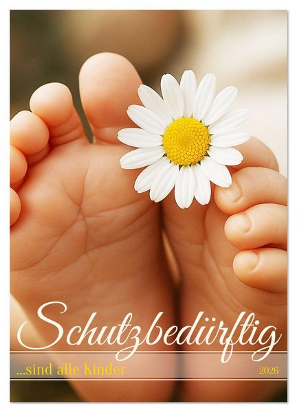 Produktbild: Schutzbed&uuml;rftig ...sind alle Kinder (Wandkalender 2026 DIN A4 hoch), CALVENDO Monatskalender