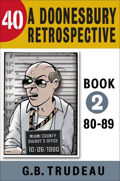 Produktbild: 40: A Doonesbury Retrospective 1980 to 1989