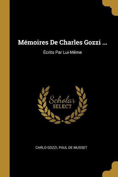 Produktbild: M&eacute;moires De Charles Gozzi ...