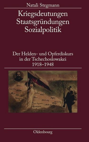 Produktbild: Kriegsdeutungen - Staatsgr&uuml;ndungen - Sozialpolitik