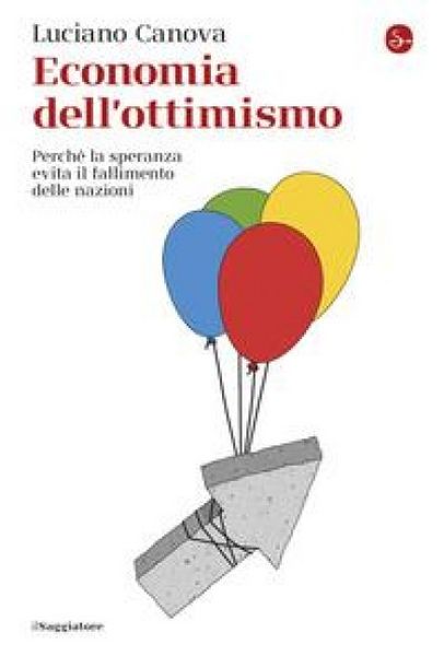 Produktbild: Economia dell'ottimismo. Perch&eacute; la speranza evita il fallimento delle nazioni