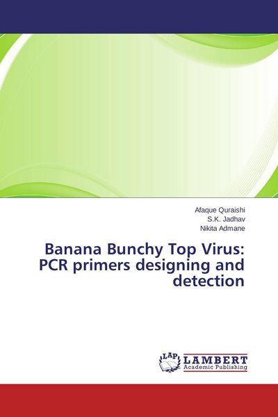 Produktbild: Banana Bunchy Top Virus: PCR primers designing and detection