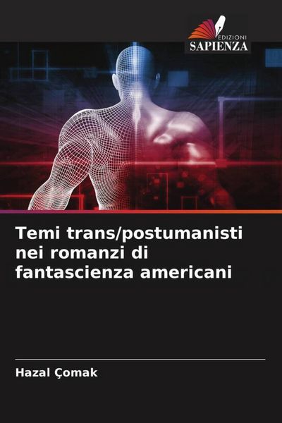 Produktbild: Temi trans/postumanisti nei romanzi di fantascienza americani
