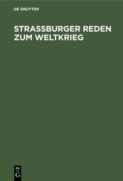 Produktbild: Stra&szlig;burger Reden zum Weltkrieg