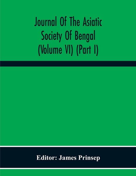 Produktbild: Journal Of The Asiatic Society Of Bengal (Volume Vi) (Part I)