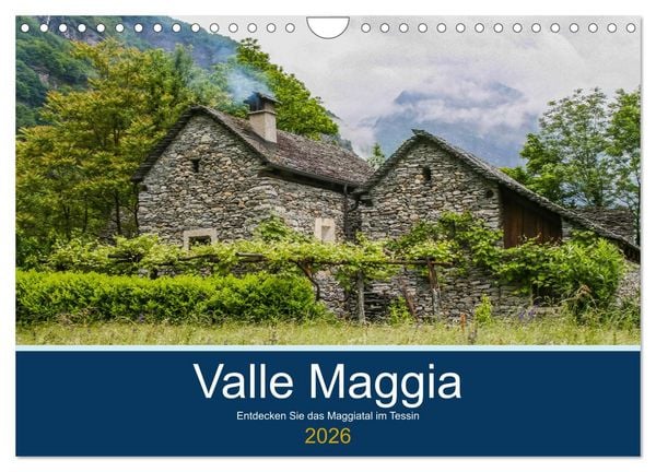 Valle Maggia - Entdecken Sie das Maggiatal im Tessin (Wandkalender 2026 DIN A4 quer), CALVENDO Monatskalender