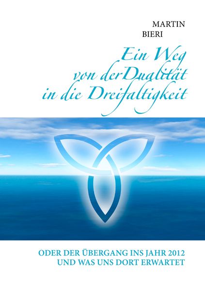 Produktbild: Ein Weg von der Dualit&auml;t in die Dreifaltigkeit