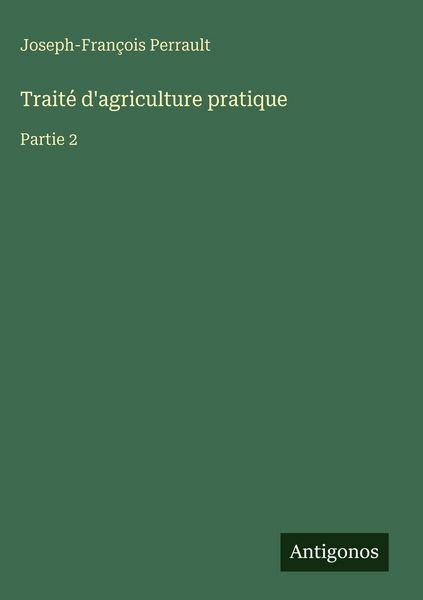 Produktbild: Trait&eacute; d'agriculture pratique