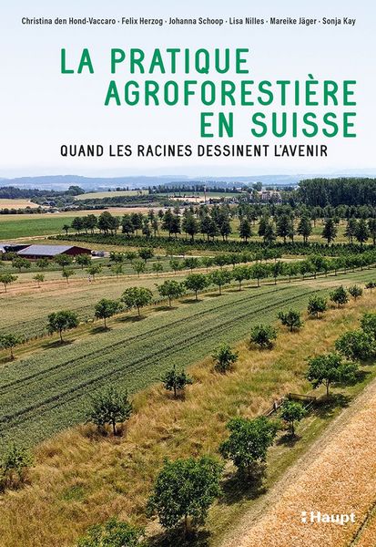 Produktbild: La pratique agroforesti&egrave;re en Suisse