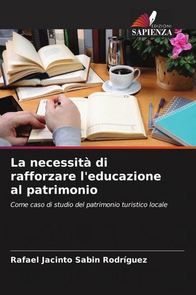 Produktbild: La necessit&agrave; di rafforzare l'educazione al patrimonio