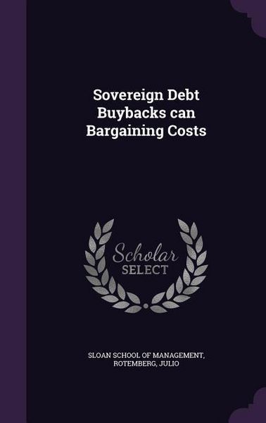 Produktbild: Sovereign Debt Buybacks can Bargaining Costs