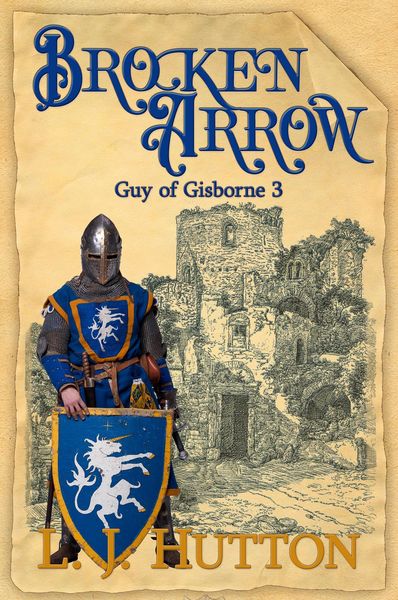 Produktbild: Broken Arrow (Guy of Gisborne, #3)