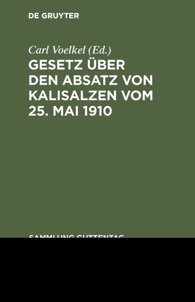 Produktbild: Gesetz &uuml;ber den Absatz von Kalisalzen vom 25. Mai 1910