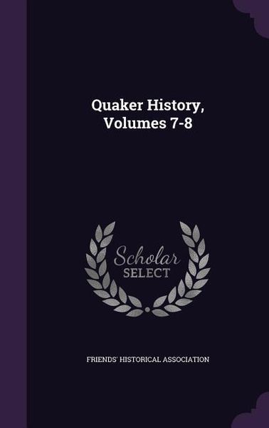 Produktbild: Quaker History, Volumes 7-8