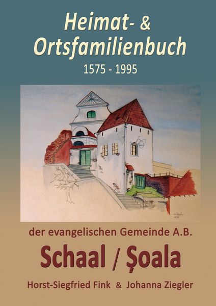 Produktbild: Heimat- und Ortsfamilienbuch Schaal/Soala 1575-1995